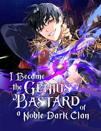 I Became the Genius Bastard of a Noble Dark Clan อ่านมังงะ