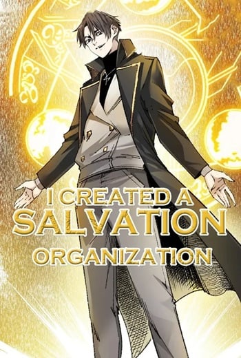 I Created a Salvation Organization ข้าผู้สร้างองค์กรแห่งการกอบกู้ อ่านมังงะ