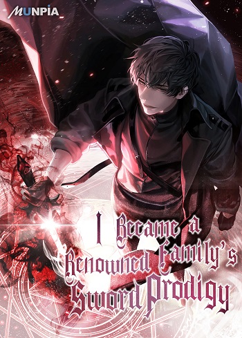 I Became a Renowned Family’s Sword Prodigy อ่านมังงะ